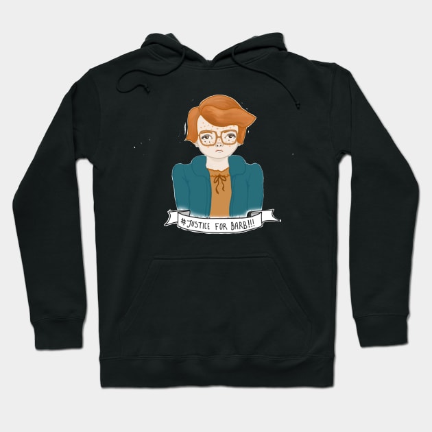 Stranger Things JUSTICE FOR BARB Hoodie by NiamhYoungArt